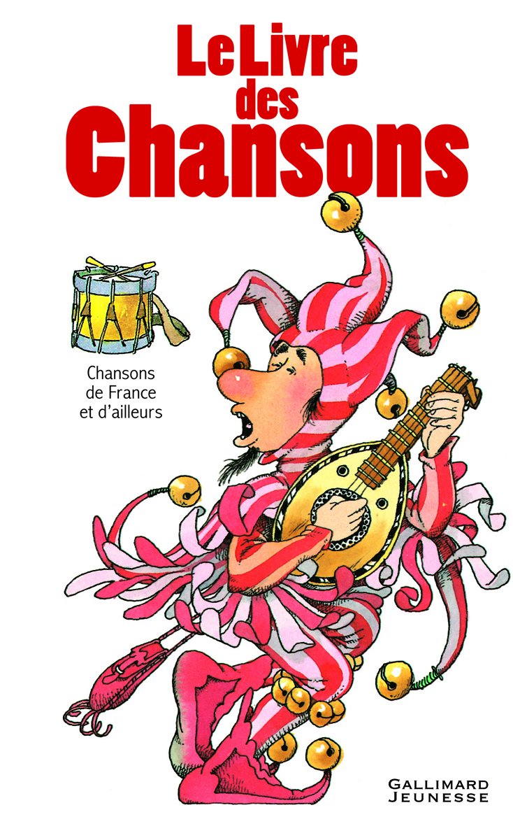 LIVRE DES CHANSONS (LE) : CHANSONS DE FRANCE ET D'AILLEURS